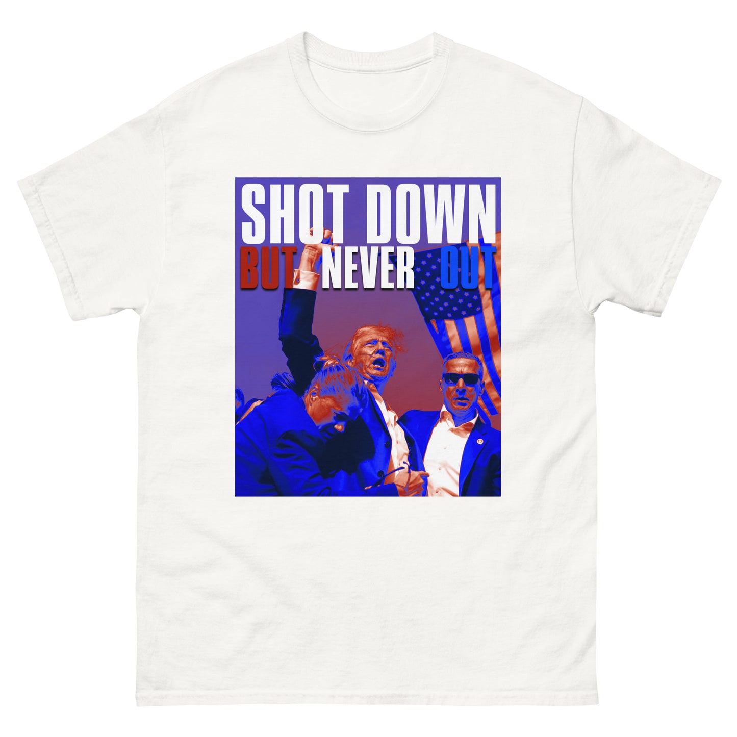 Shot Down But Never Out - TRUMP 2024 T-Shirt